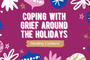 Coping with Grief around the Holidays