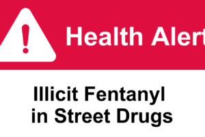 Cortland County Issues Health Alert: Fentanyl Present in Street Drugs, Cautions and Preventative Measures to Take to Limit Risk of Overdose